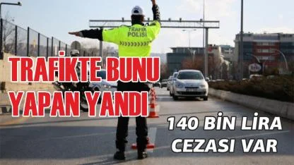 Trafikte bunu yapan yandı