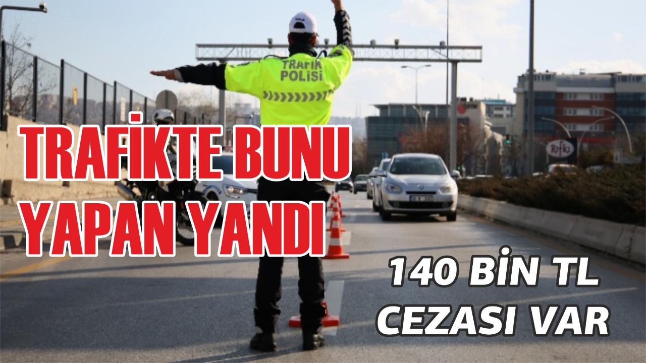 Trafikte bunu yapan yandı