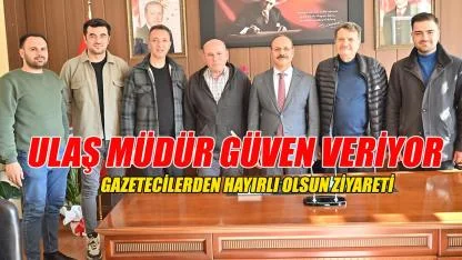 Ulaş müdür güven veriyor