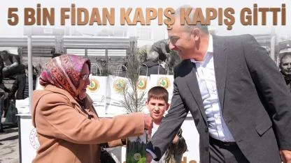 5 bin fidan kapış kapış gitti