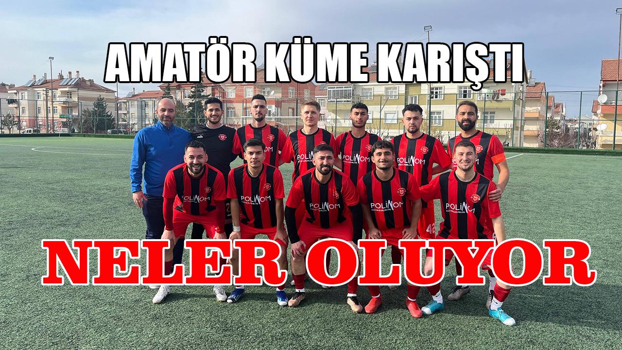 Amatör Küme Karıştı