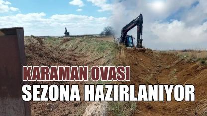 Karaman ovası sezona hazırlanıyor