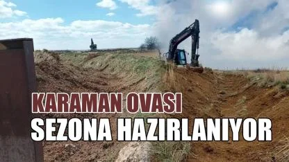 Karaman ovası sezona hazırlanıyor