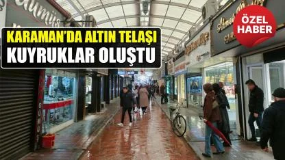 Karaman’da altın telaşı