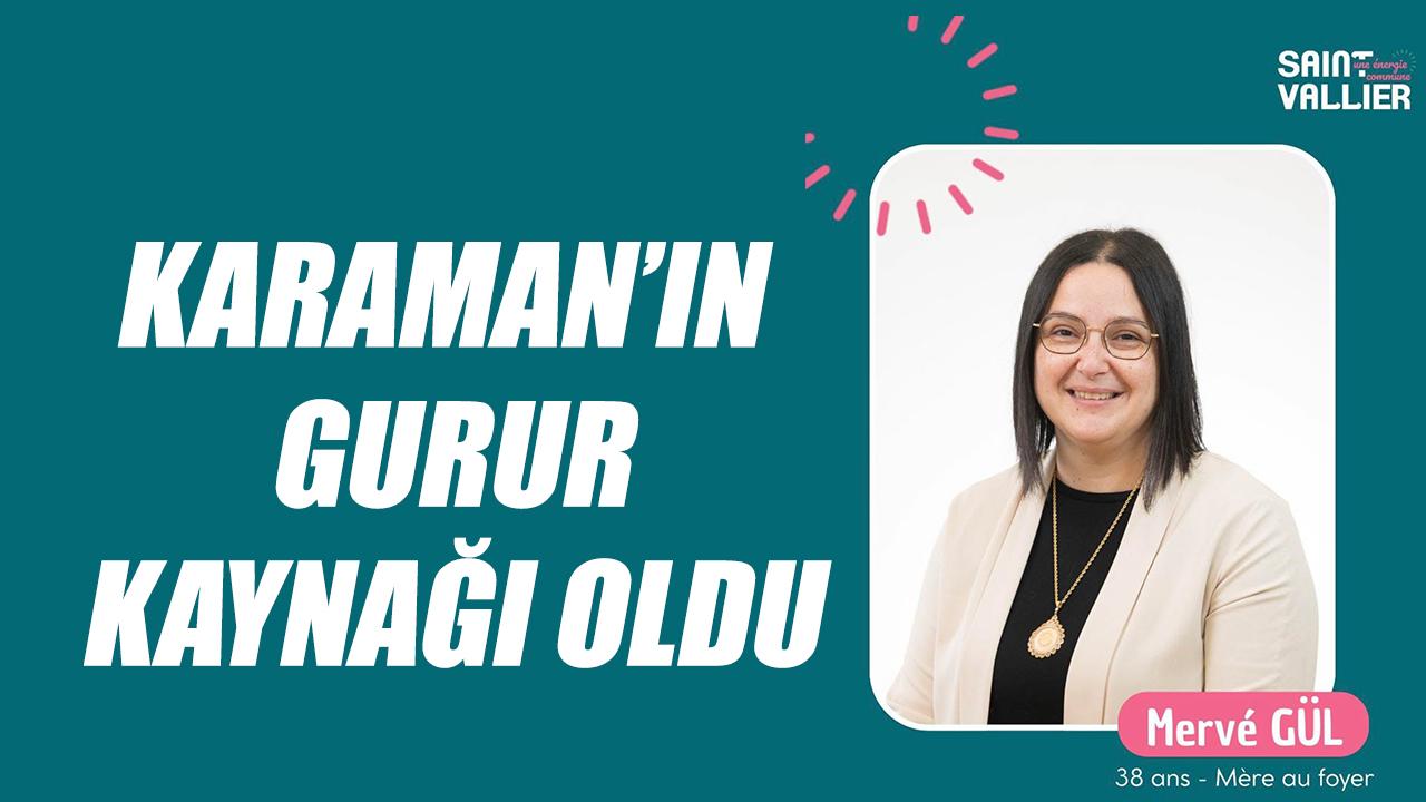 Karaman'ın gurur kaynağı oldu
