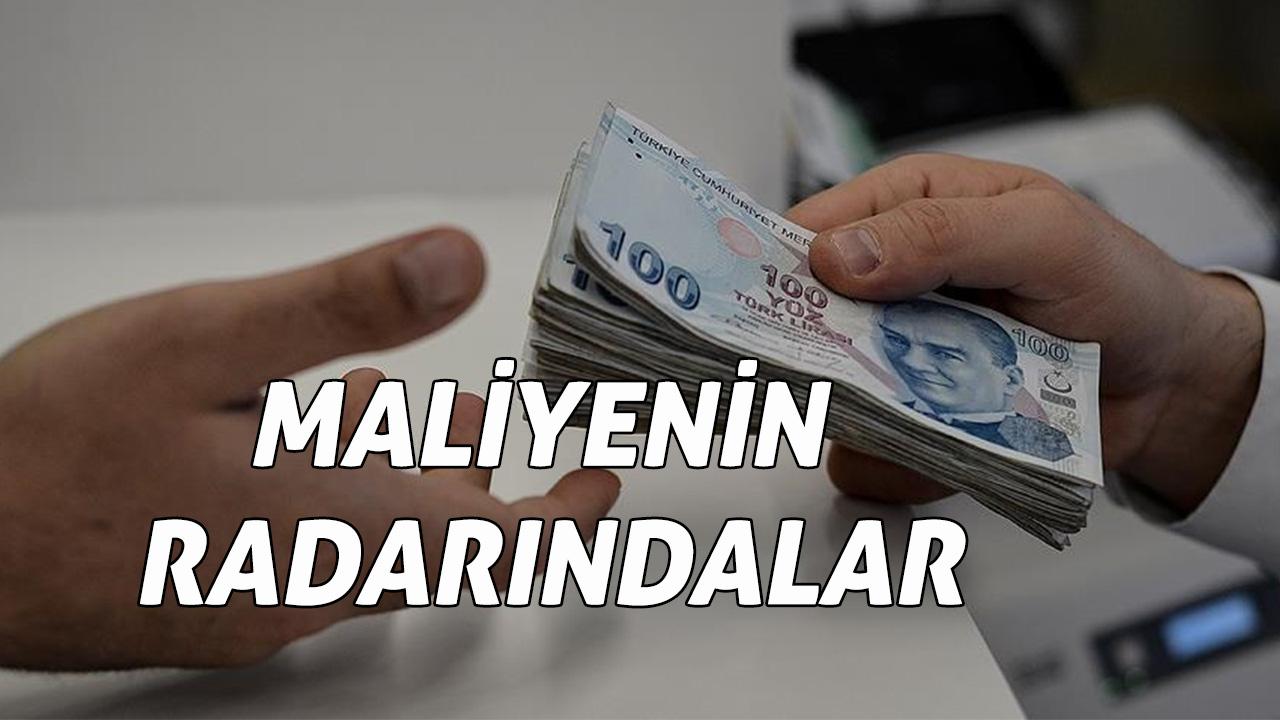 Maliyenin radarındalar