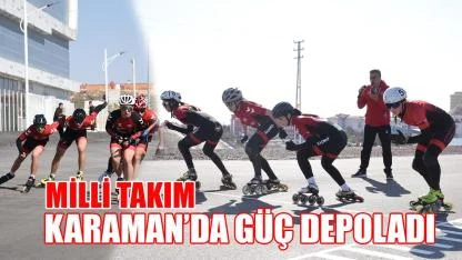 Milli Takım Karaman’da Güç Depoladı