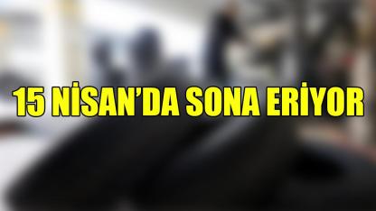 15 Nisan'da sona eriyor