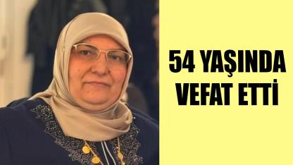 54 yaşında vefat etti