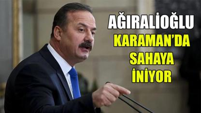 Ağıralioğlu Karaman’da sahaya iniyor