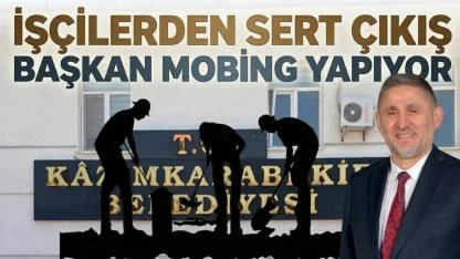 "Başkan Mobing Yapıyor"