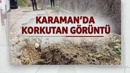 Karaman’da korkutan görüntü