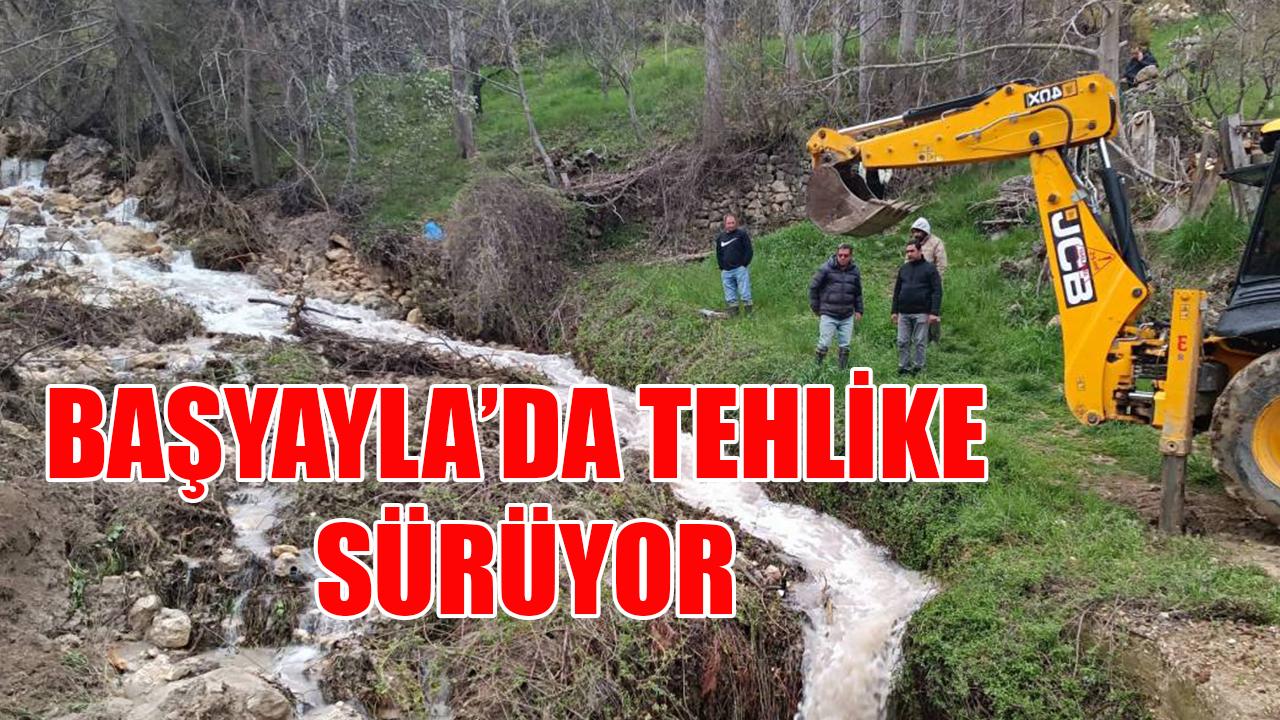 Başyayla’da tehlike sürüyor