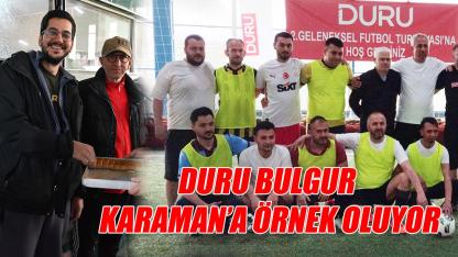 Duru Bulgur Karaman'a örnek oluyor