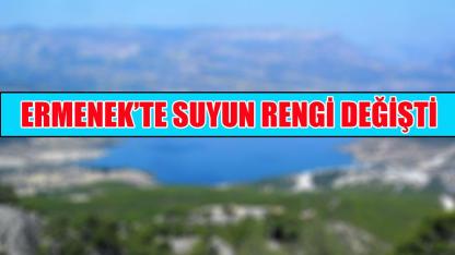 Ermenek’te suyun rengi değişti