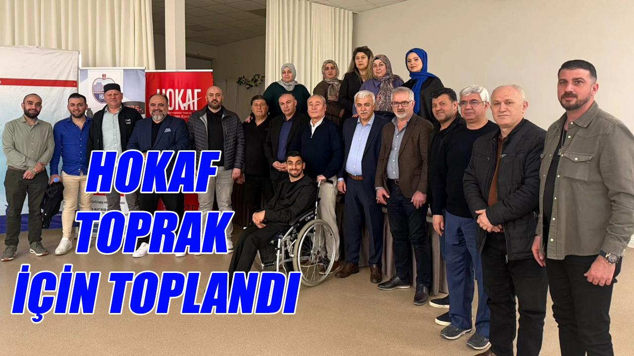 HOKAF Toprak için toplandı