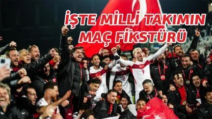 İşte milli takımın maç fikstürü