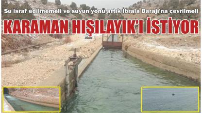 Karaman hışılayık’ı istiyor