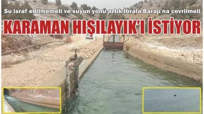 Karaman hışılayık’ı istiyor