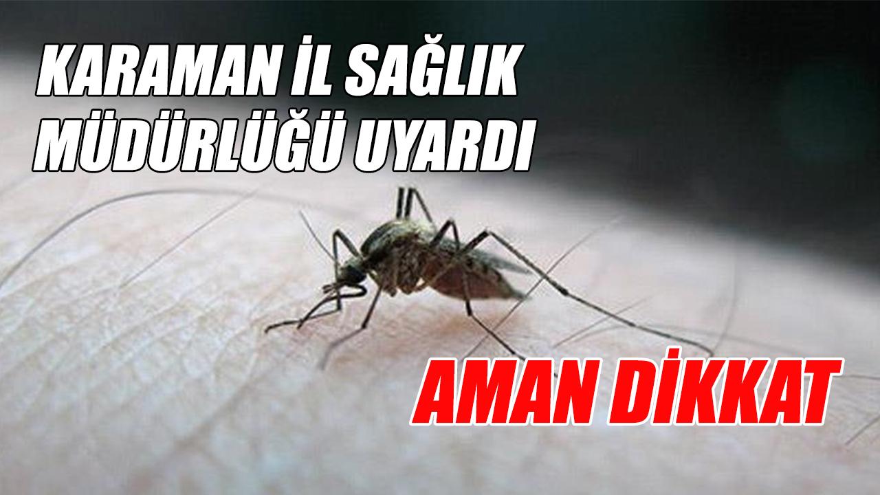 Karaman il sağlık müdürlüğü uyardı