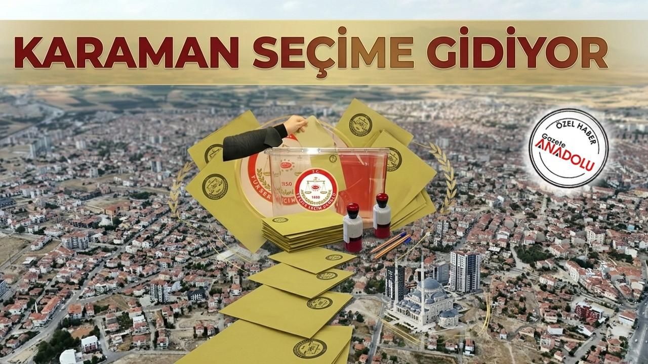 Karaman seçime gidiyor