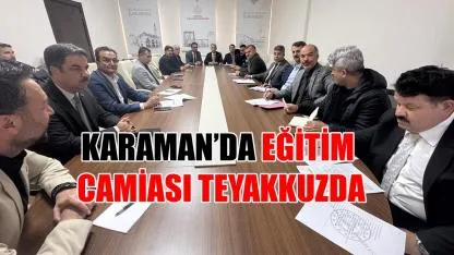 Karaman'da eğitim camiası teyakkuzda