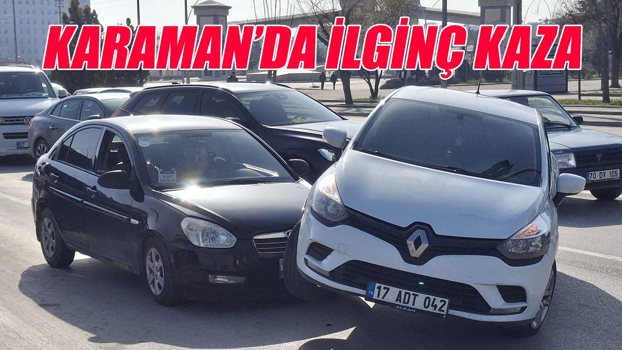 Karaman'da ilginç kaza