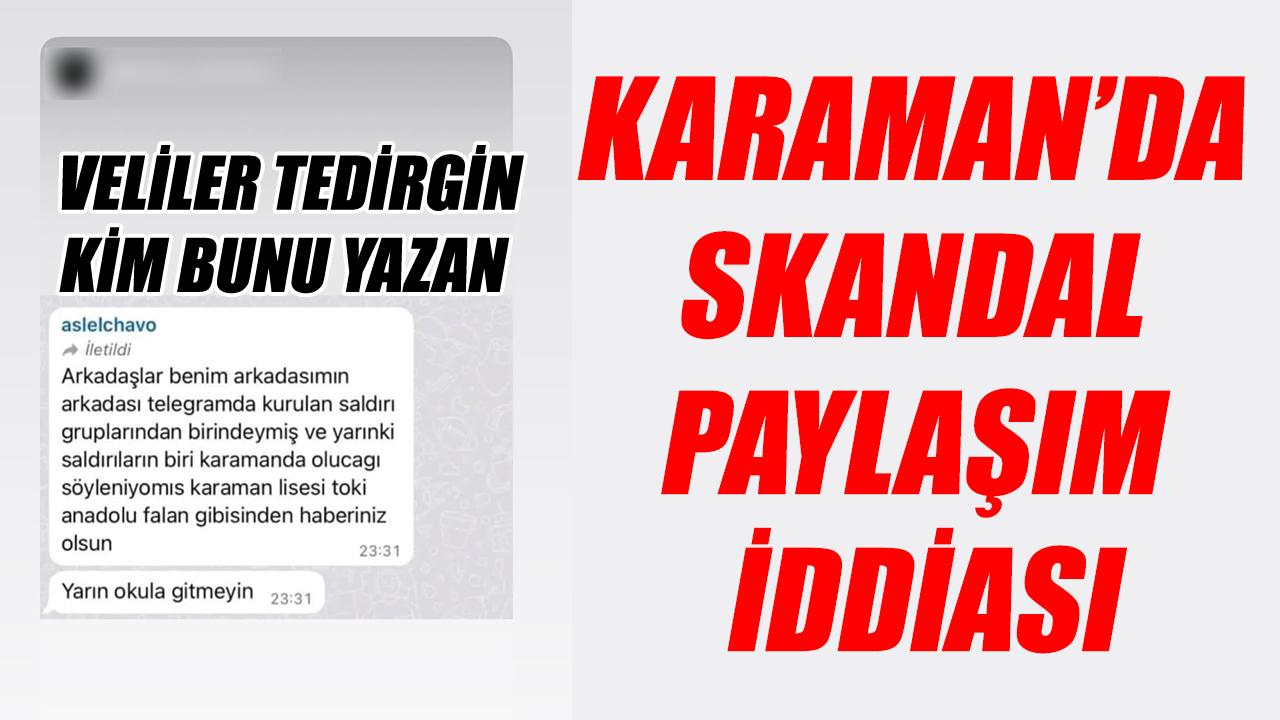 Karaman'ı karıştıran mesaj - emniyetten hızlı müdahale