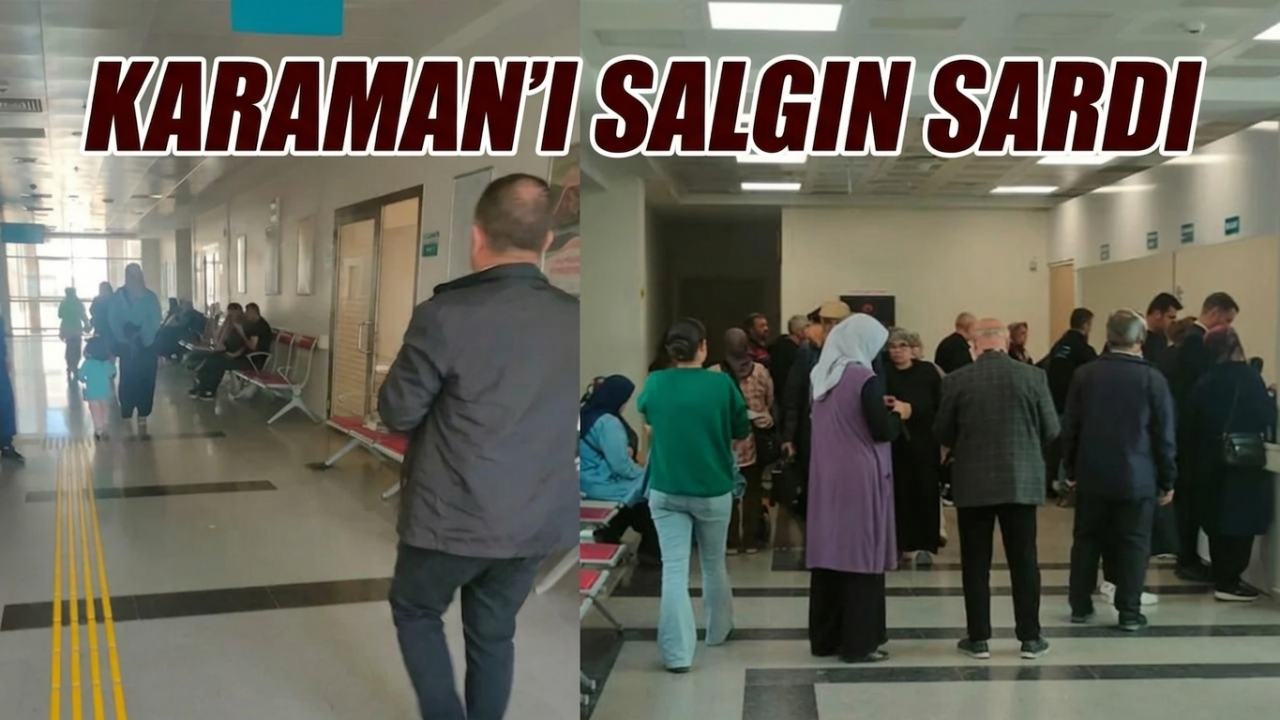 Karaman'ı salgın sardı