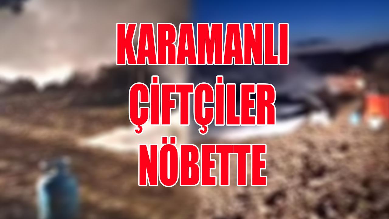 Karamanlı çiftçiler nöbette