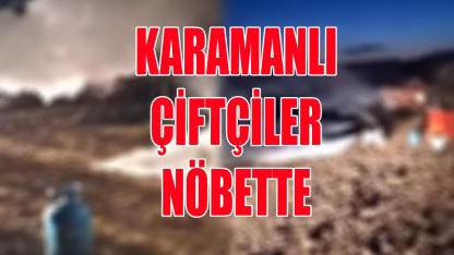 Karamanlı çiftçiler nöbette