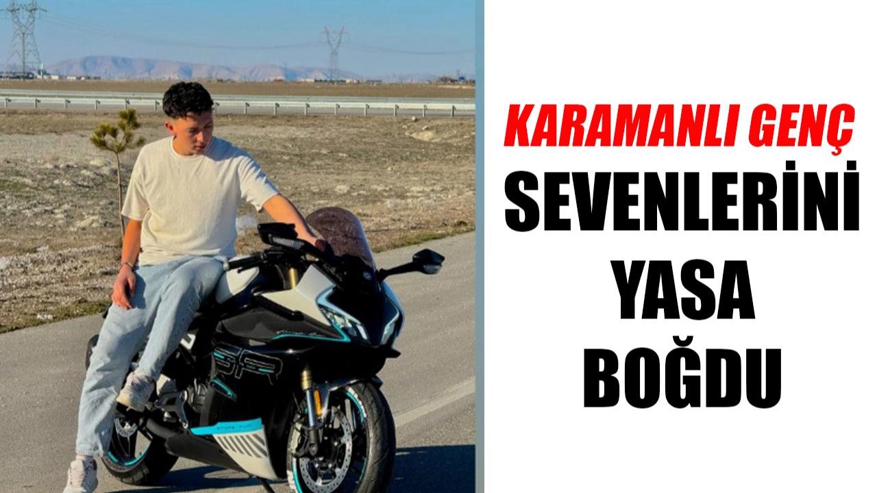 Karamanlı genç sevenlerini yasa boğdu
