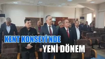 Kent Konseyi’nde yeni dönem