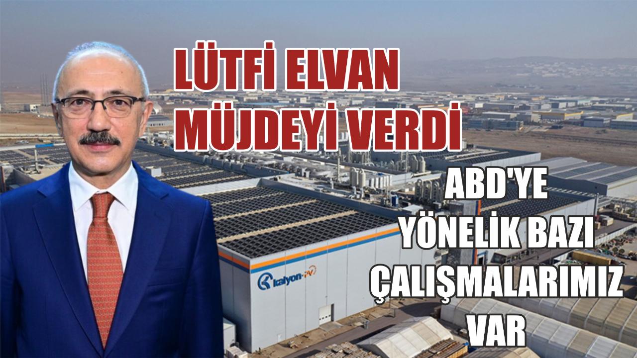 Lütfi Elvan müjdeyi verdi