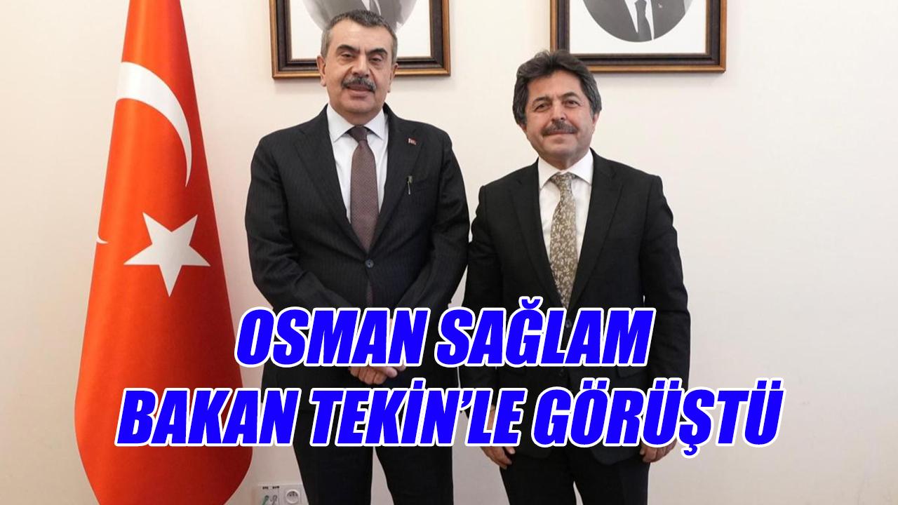 Osman bakan Tekin'le görüştü