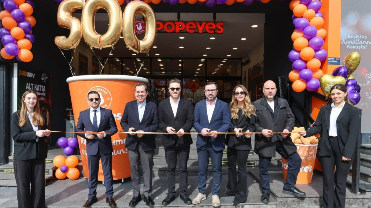 Popeyes Türkiye'deki 500. restoranını açtı