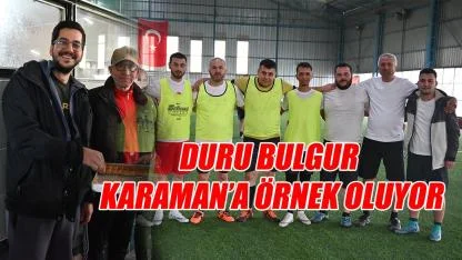Duru Bulgur Karaman'a örnek oluyor
