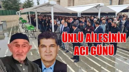 Ünlü ailesinin acı günü