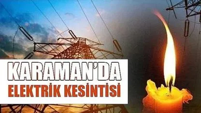 Karaman’da elektrik kesintisi