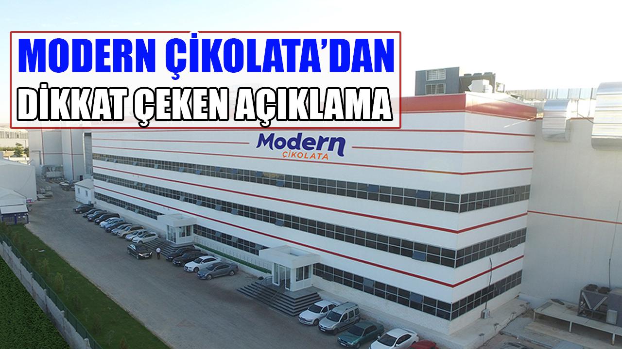 Modern Çikolata’dan dikkat çeken açıklama