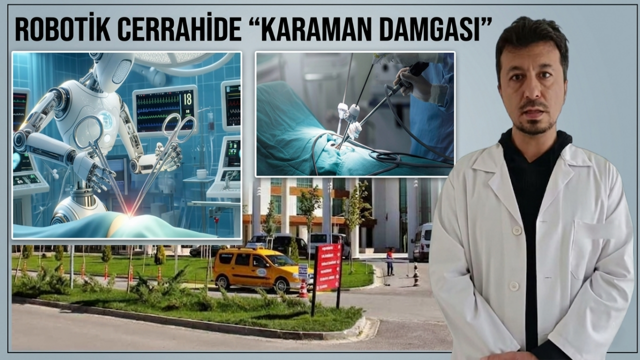 Robotik cerrahide “Karaman damgası”