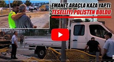 Karaman'da emanet araçla kaza yaptı – Teselliyi poliste buldu