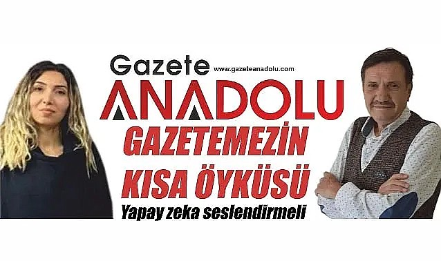 Gazete Anadolu'nun kısa öyküsü